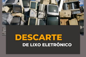 Como descartar lixo eletrônico